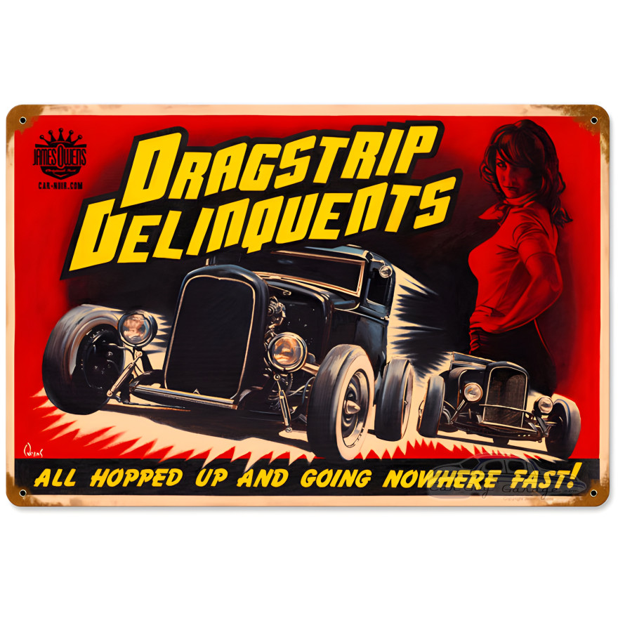 Dragstrip Delinquents Metal Sign - 18" x 12"