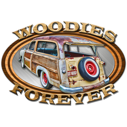 Woodies Forever Sign - 24" x 16"