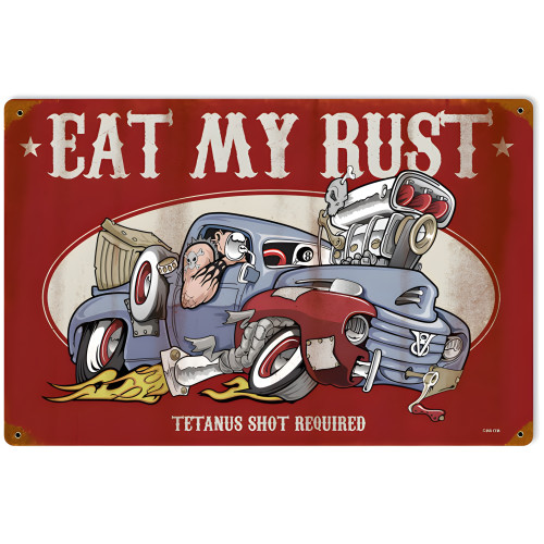 Eat My Rust Metal Sign - 18" x 12"