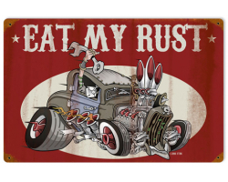 Eat My Rust Metal Sign