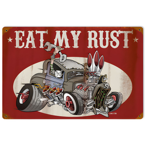 Eat My Rust Metal Sign - 18" x 12"