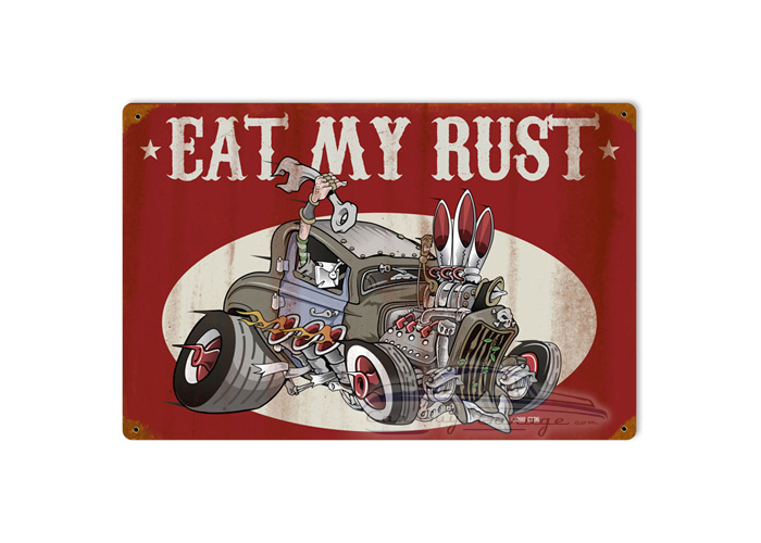 Eat My Rust Metal Sign