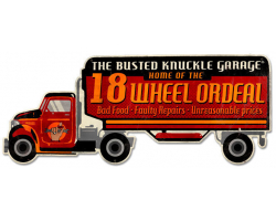 Eighteen Wheel Ordeal Metal Sign - 30" x 12"