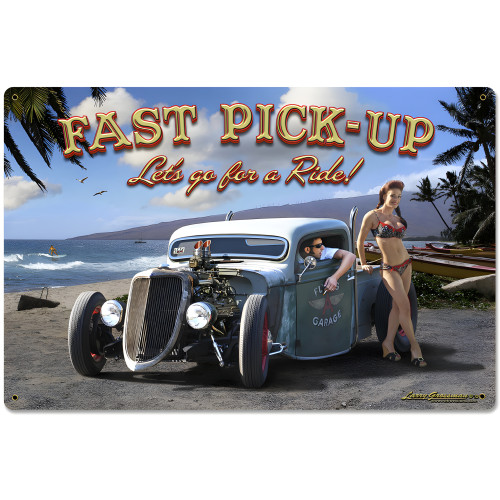 Fast Pick Up Metal Sign - 18" x 12"