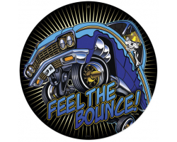 Feel The Bounce Metal Sign