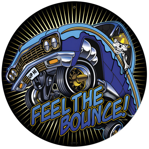 Feel the Bounce Metal Sign - 14" Round