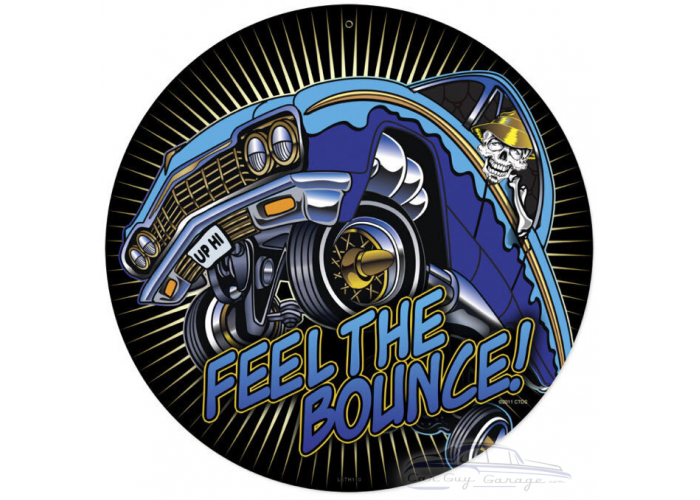 Feel the Bounce Metal Sign - 14" Round