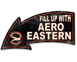 Fill Up with Aero Eastern Arrow Metal Sign - 26" x 14"