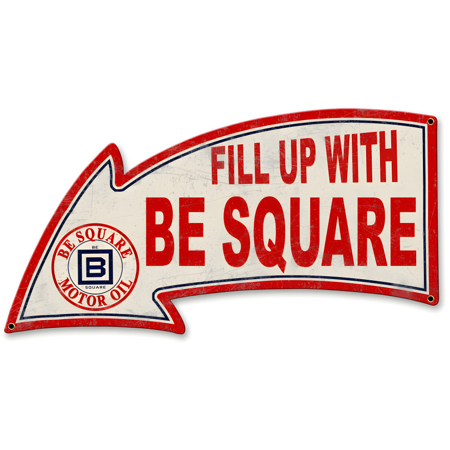 Fill Up with BE Square Arrow Metal Sign - 26" x 14"