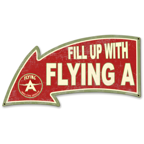 Fill Up with Flying A Arrow Metal Sign - 26" x 14"