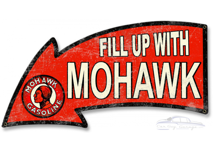 Fill Up with Mohawk Gasoline Arrow Metal Sign - 26" x 14"