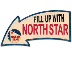 Fill Up with North Star Arrow Metal Sign - 26" x 14"