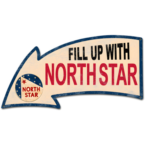 Fill Up with North Star Arrow Metal Sign - 26" x 14"