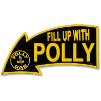 Fill Up with Polly Gas Arrow Metal Sign - 26" x 14"