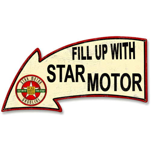 Fill Up with Star Motor Gasoline Arrow Metal Sign - 26" x 14"