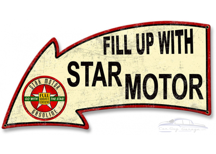 Fill Up With Star Motor Gasoline Arrow Metal Sign