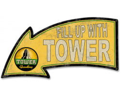 Fill Up with Tower Gasoline Arrow Metal Sign - 26" x 14"