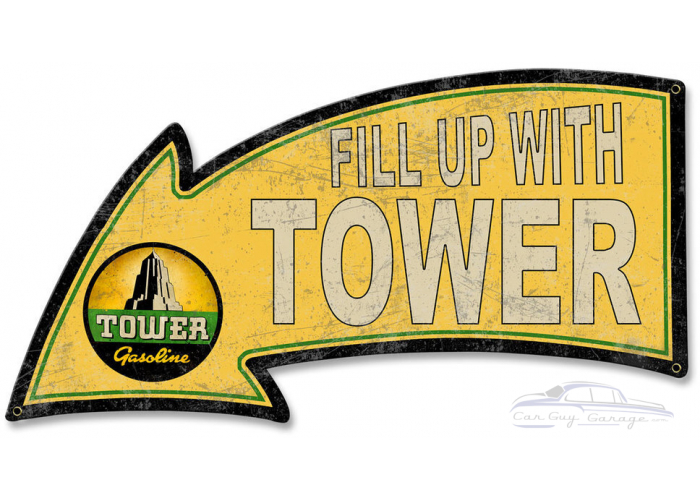 Fill Up With Tower Gasoline Arrow Metal Sign