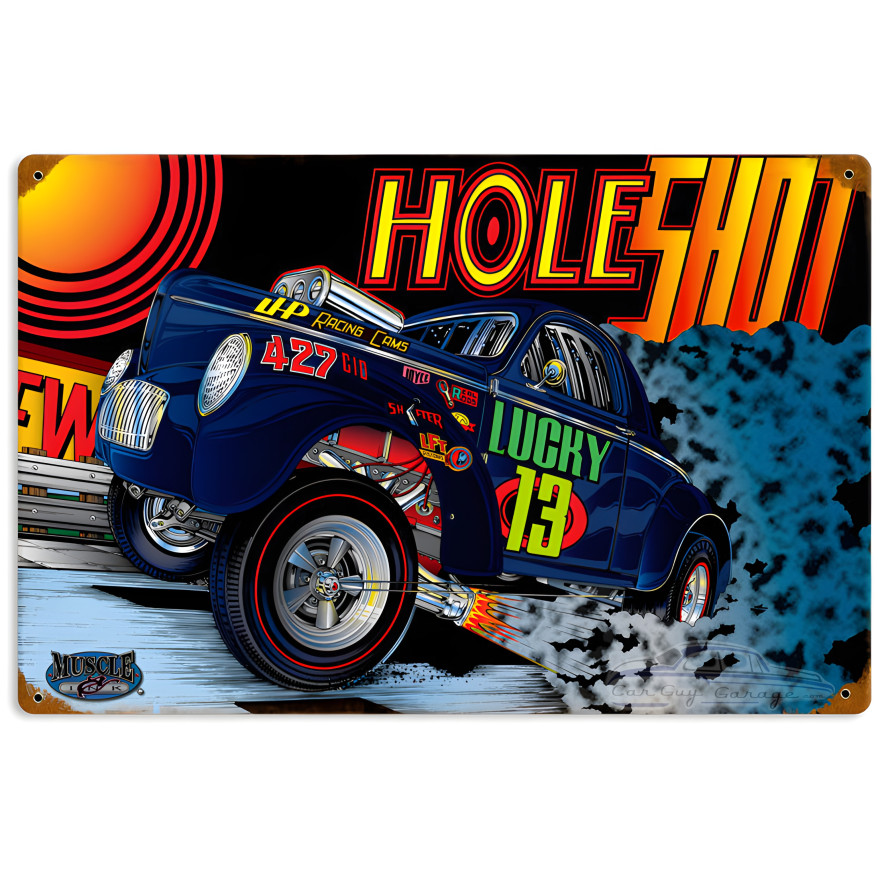 Gasser Hole Shot Metal Sign - 18" x 12"