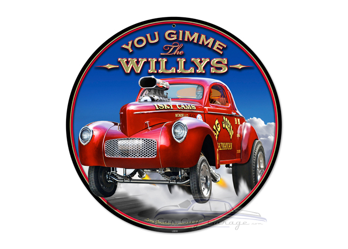 Gimme the Willys Metal Sign - 14" Round