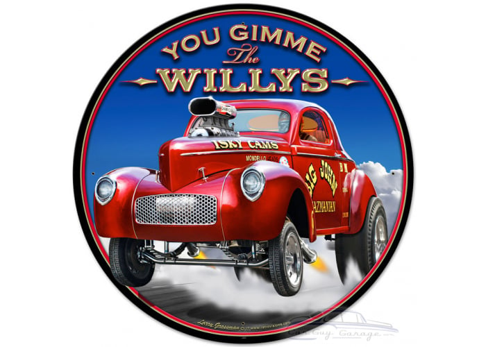 Gimme the Willys Metal Sign - 28" Round