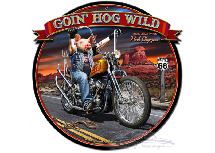 Goin' Hog Wild Metal Sign - 17" x 17"