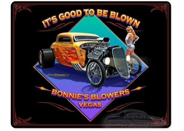 Good to be Blown Metal Sign - 15" x 12"