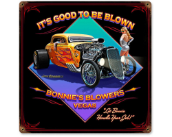 Good to be Blown Metal Sign - 12" x 12"