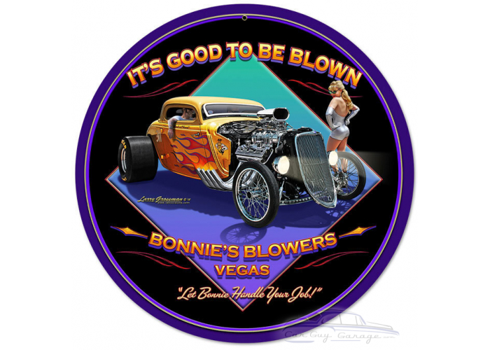 Good to be Blown Metal Sign - 28" Round