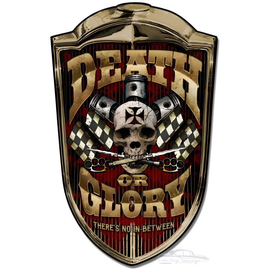 Grill Sign Death or Glory Metal Sign - 24" x 36" Custom Shape