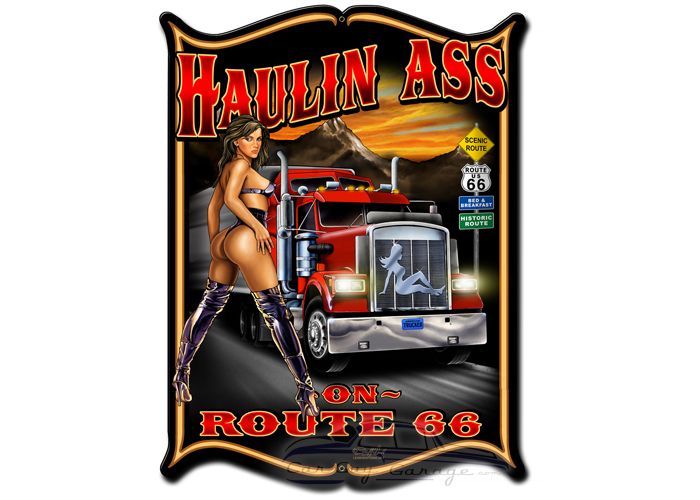 Haulin Ass Metal Sign - 14" x 19"