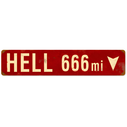 Hell 666 Miles Metal Sign - 28" x 6"