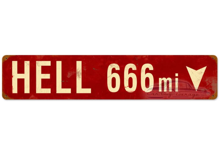 Hell 666 Miles Metal Sign - 28" x 6"