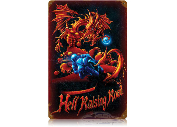 Hell Raising Road Metal Sign