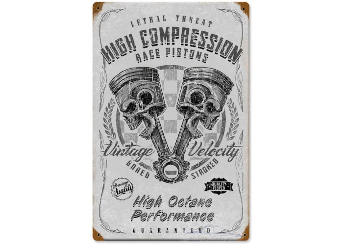 High Compression Pistons Metal Sign
