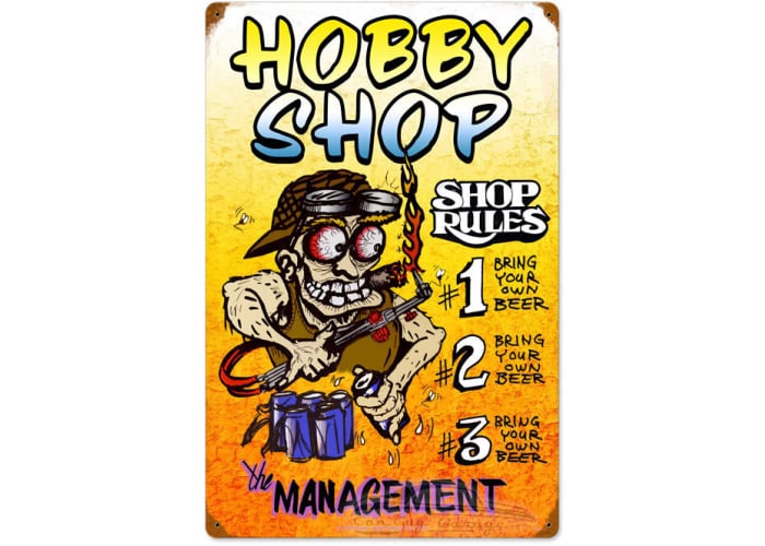 Hobby Shop Rules Metal Sign