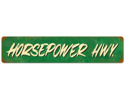 Horsepower Hwy Metal Sign - 28" x 6"