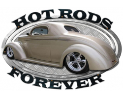 Hot Rods Forever Metal Sign - 23" x 16"