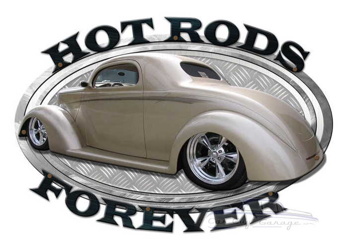 Hot Rods Forever Metal Sign - 23" x 16"