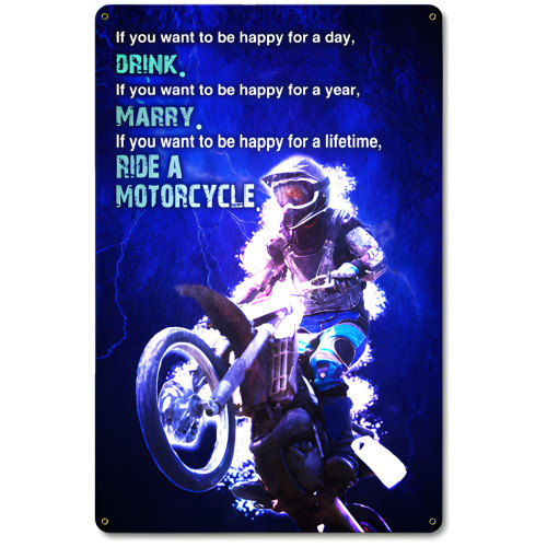 If You Want to Be Happy Metal Sign - 12" x 18"