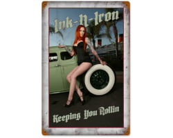 Ink And Iron Keeping Rolling Metal Sign