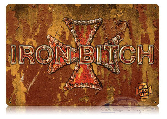 Iron Bitch Metal Sign