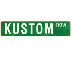Kustom Row Metal Sign - 6" x 28"