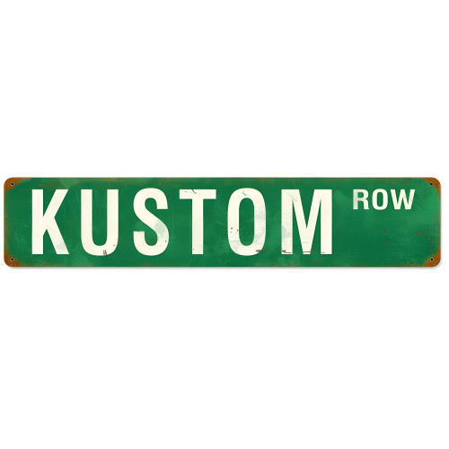 Kustom Row Metal Sign - 6" x 28"