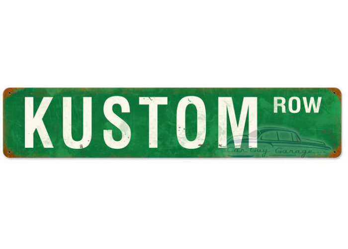 Kustom Row Metal Sign