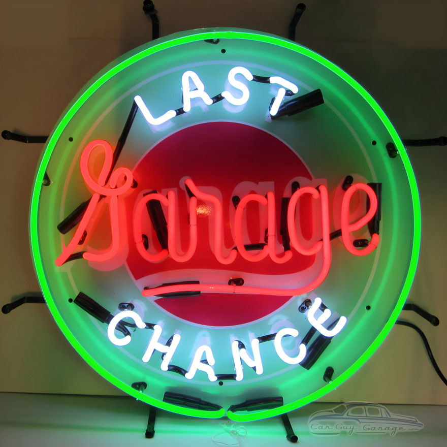 Last Chance Garage Neon Sign Last Chance Garage Neon Sign
