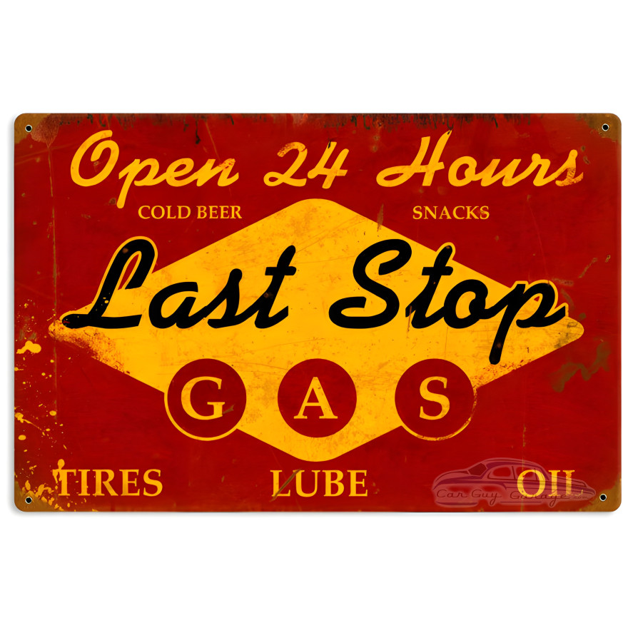 Last Stop Gas Metal Sign - 18" x 12"