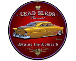 Lead Sleds Forever Round Metal Sign