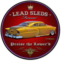 Lead Sleds Forever Round Metal Sign - 14" Round