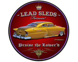 Lead Sleds Forever Round Metal Sign
